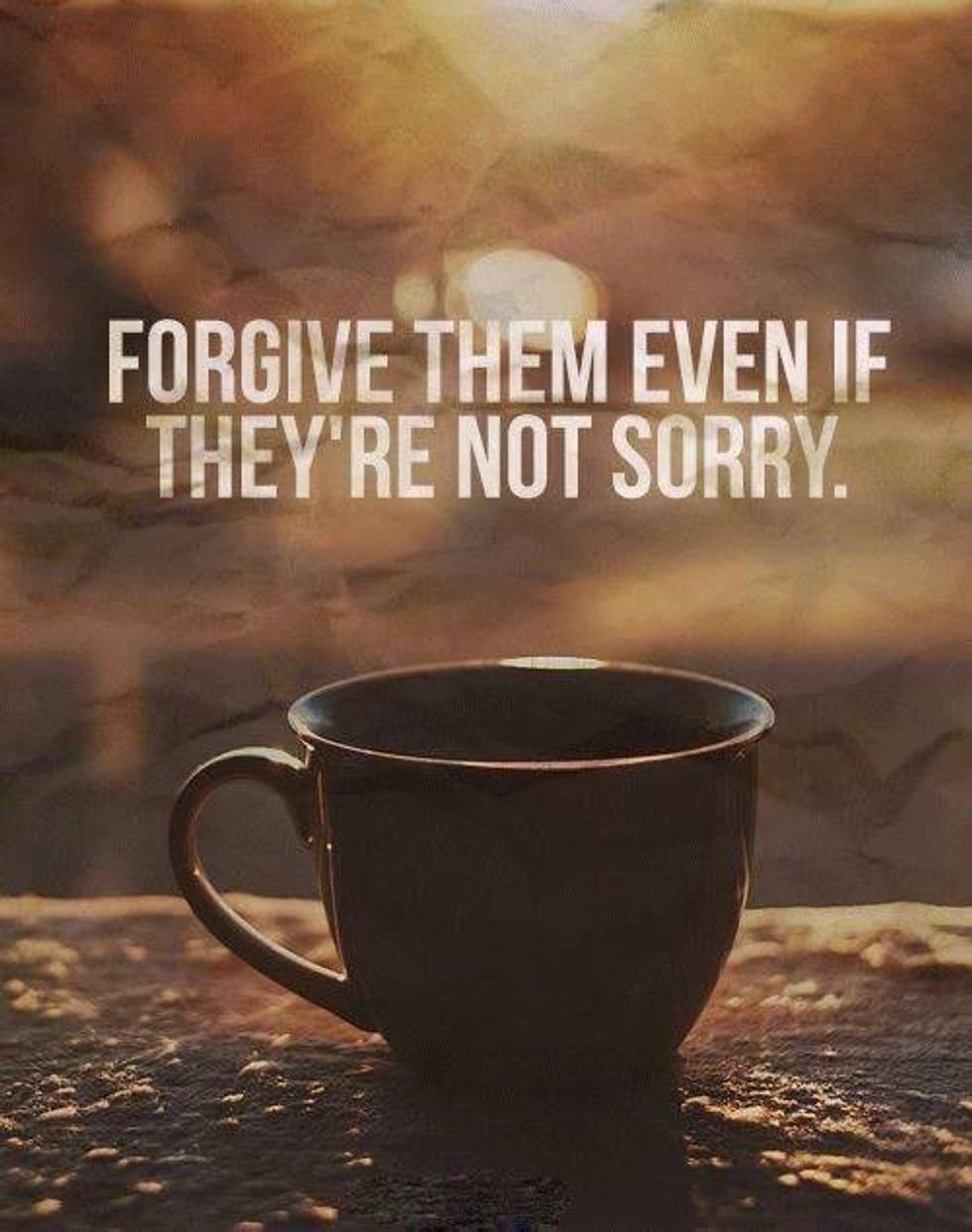 Why You Should Forgive Someone, Even If They're Not Sorry