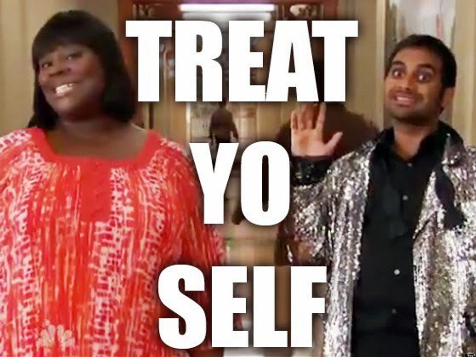 'Treat Yo Self': College Edition