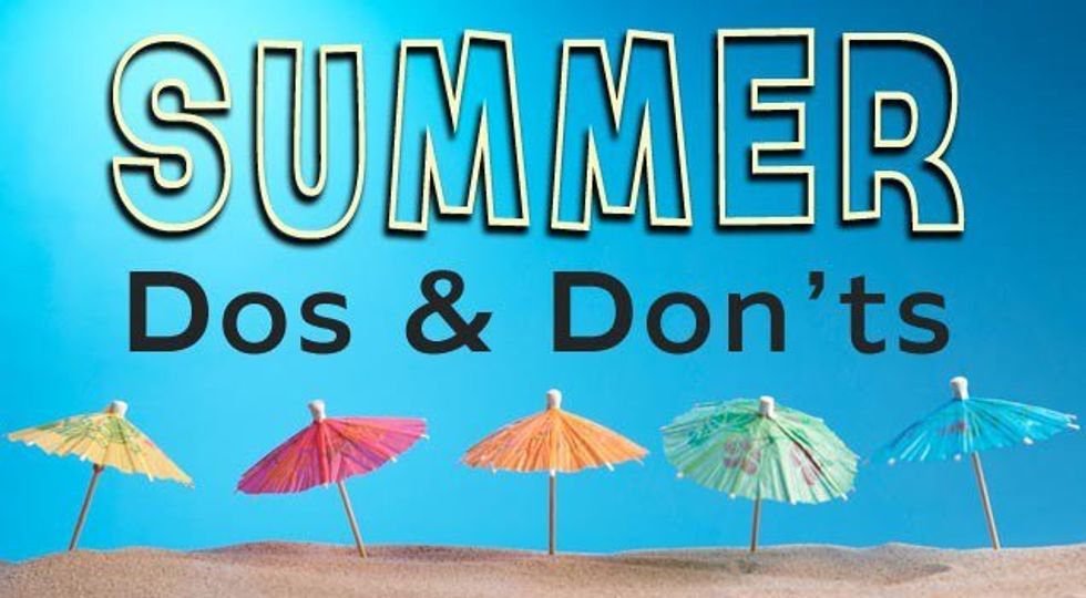 The DO's and DON'Ts of Summer