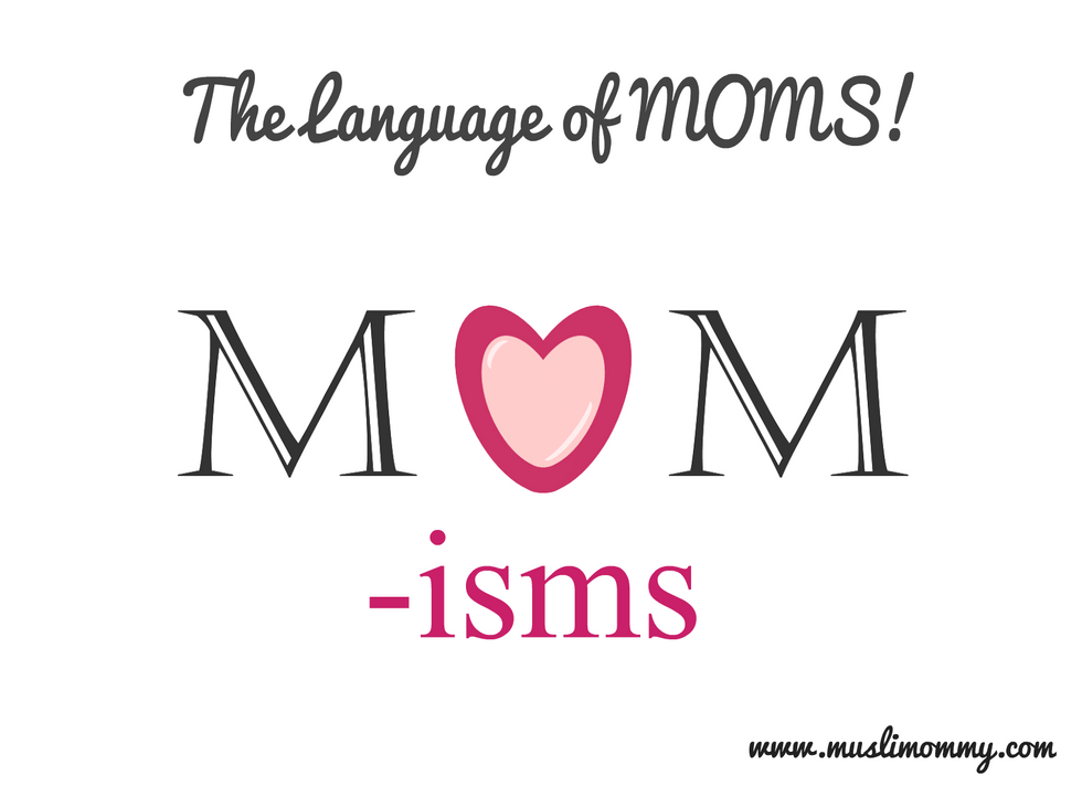 10 Momisms From My Mother