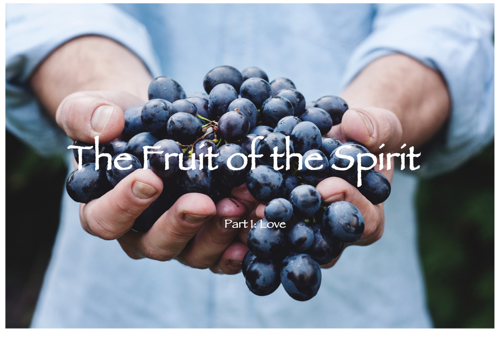 The Fruit Of The Spirit Love 