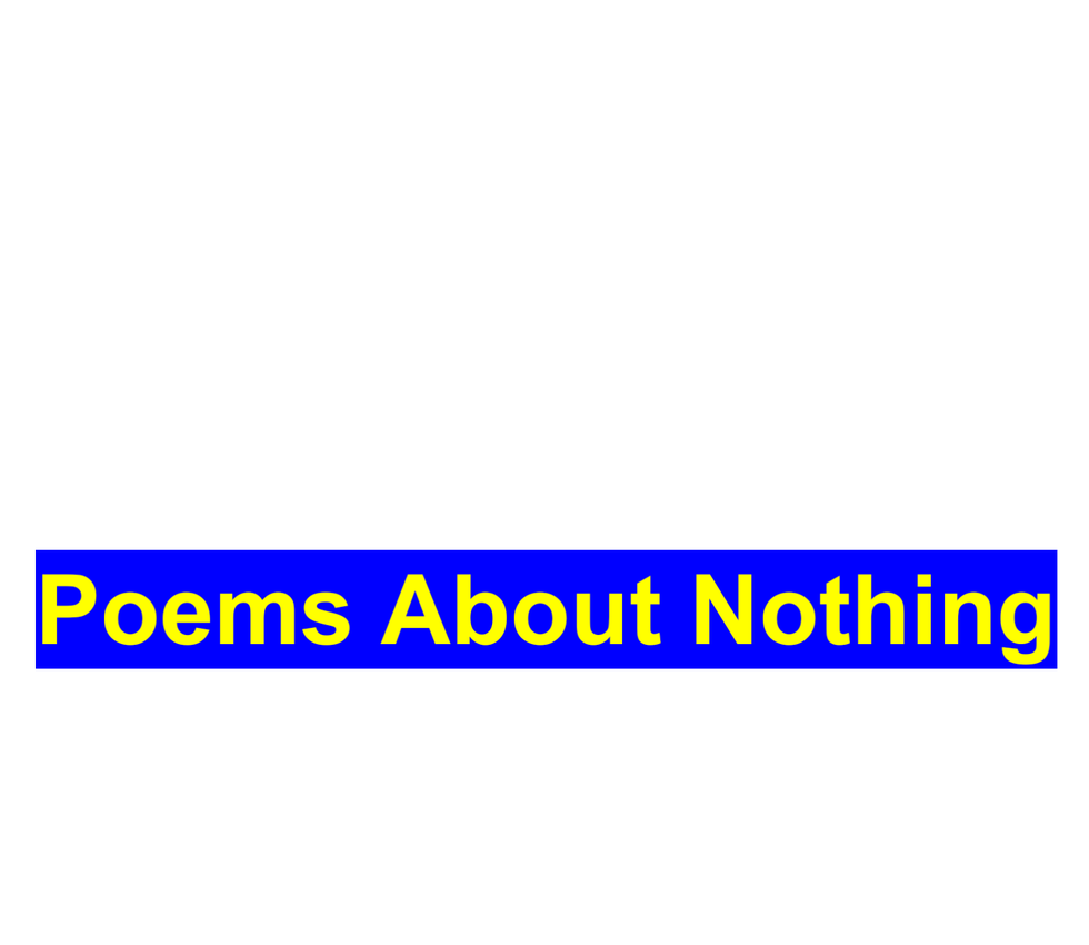 Poems About Nothing