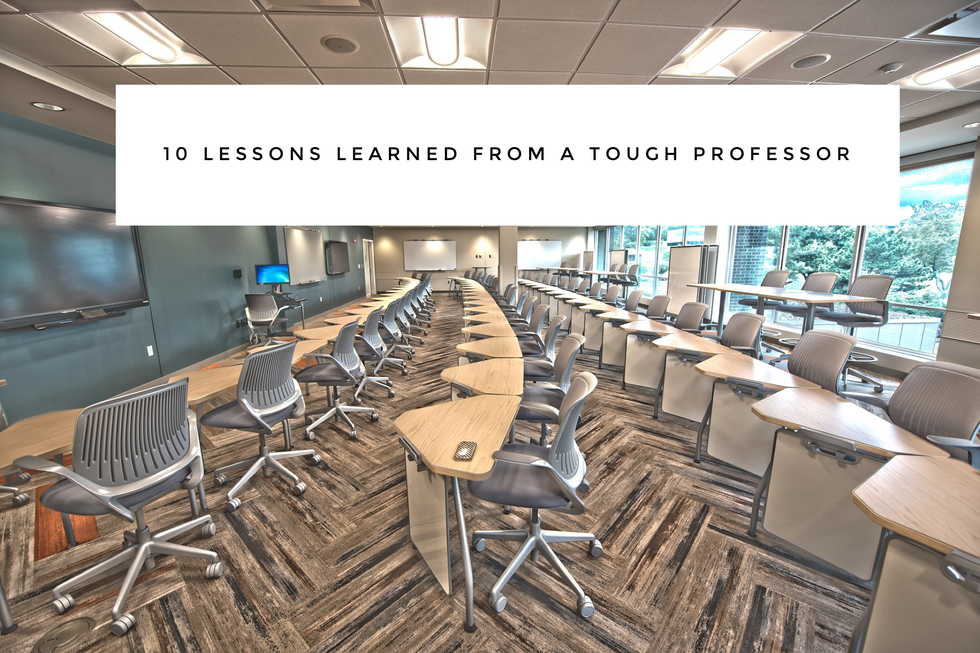 10 Lessons I Learned From Tough Professors