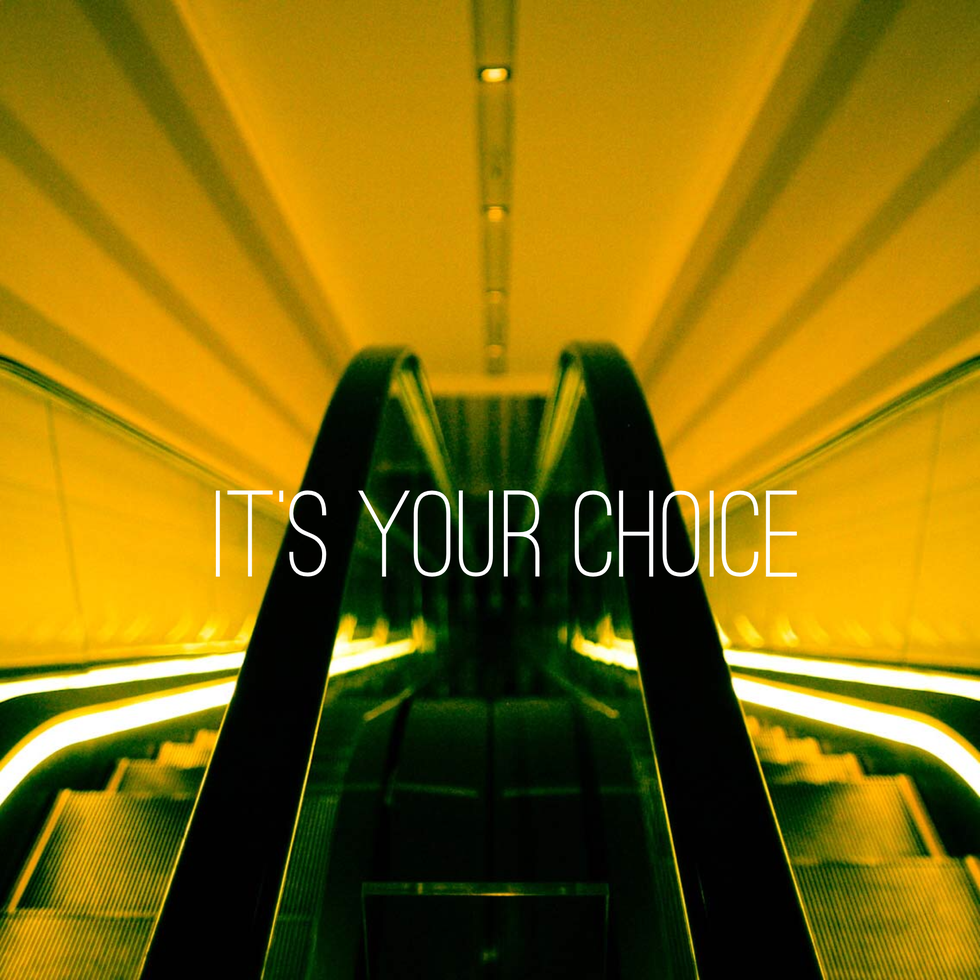 It's Your Choice