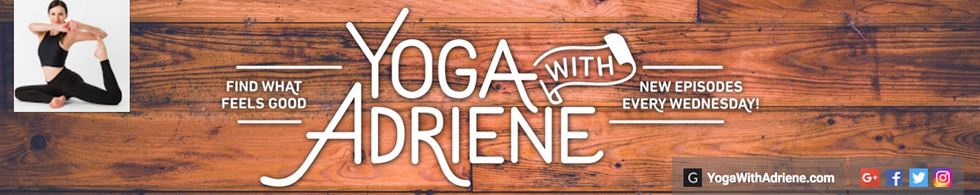 Favorite Videos By Yoga With Adriene