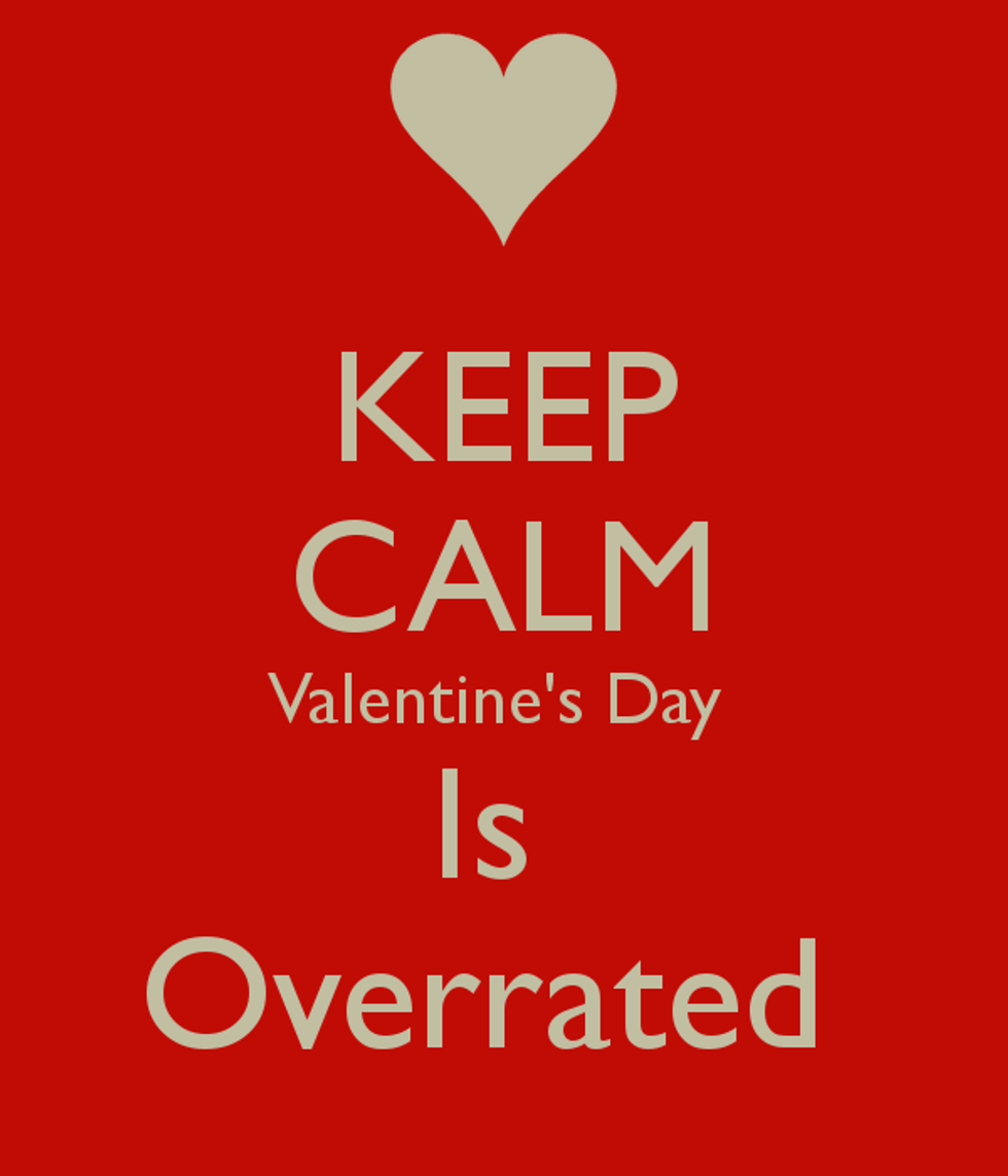 Why Valentine's Day is Overrated